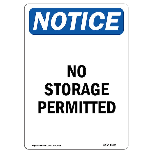 Safety Sign, OSHA Notice, 5" Height, No Storage Permitted Sign, Portrait, 10PK